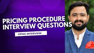 SAP MM INTERVIEW QUESTIONS ON PRICING PROCEDURE|| KPMG SAP MM INTERVIEW QUESTIONS|@sap4beginners545