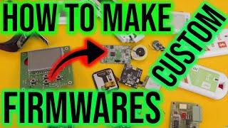 #23 Hack Your Electronics: Part 2 - How to make a custom firmware for random electronics