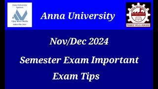 Anna University Nov/Dec 2024 Semester Exam Important Tips and Tricks