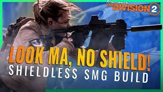 SMG BUILD goes Shieldless and it’s an Unstoppable Monster • The Division 2 best solo pve Heroic
