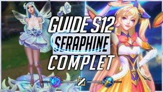 GUIDE COMPLET SERAPHINE S12 MID/BOT • COMBOS, RUNES, OBJETS, LANE & CONSEILS | League of Legends FR