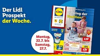 Der Lidl Prospekt der Woche | Angebote von Montag, 22.07. bis Samstag, 27.07.