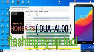 HONER 7s ( DUA-AL00 ) Easy Flashing By SP tool 100% SUCSSES