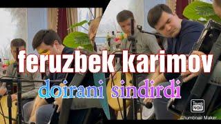 feruzbek karimov doirani sindirdi