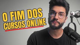 Curso Online NÃO FUNCIONA MAIS! (Vou Explicar o Motivo)