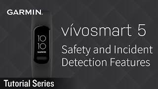 Tutorial – Vivosmart 5: Getting Started | Safety and Incident Detection Features