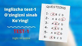 TEST-1 O'zingizni sinab ko'ring! inglizcha test (Am, is, Are)