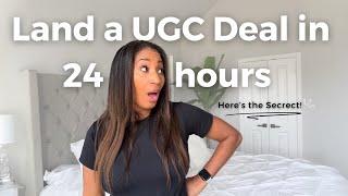 How to be a UGC creator & get your first deal in 24 hours