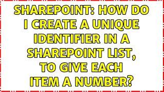 Sharepoint: How do I create a unique identifier in a SharePoint list, to give each item a number?