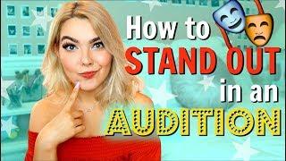 How to Stand Out in an Audition