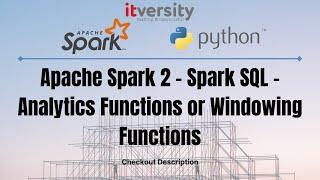 Apache Spark 2 - Spark SQL – Analytics Functions or Windowing Functions