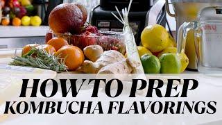 How to Prep Homemade Kombucha Fruit Flavorings (Detailed Walk-through)