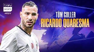 Ricardo Quaresma'nın Beşiktaş'taki Tüm Golleri | Trendyol Süper Lig