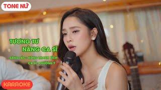 Tương Tư Nàng Ca Sĩ Karaoke Tone Nữ (St : Kông Thanh Bích) - Phương Ý |@TamNguyenKaraoke2