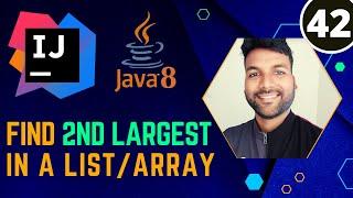 Find Second Largest Element in list/array | Java8 Stream Tutorial