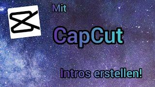 Intros mit CapCut erstellen! // Chaos-Squad_TV