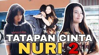 TATAPAN CINTA NURI 2 || Film Berantem Indonesia