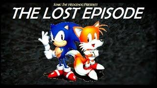 Sonic the Hedgehog - The Lost Episode