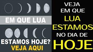 EM QUE LUA ESTAMOS HOJE 2024 - QUAL LUA ESTAMOS AGORA [Atualizado Diariamente]