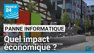 Panne informatique mondiale : quel sera l'impact économique ? • FRANCE 24