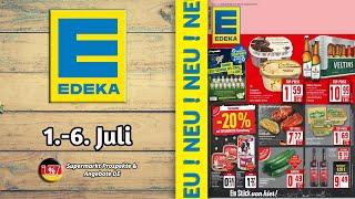 EDEKA Prospekt - Gültig von 01.07.2024 | Supermarkt Prospekte & Angebote DE
