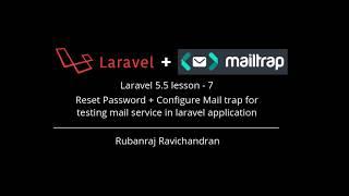 Laravel 5.5 lesson - 7  Reset Password + Configure Mail trap with laravel application