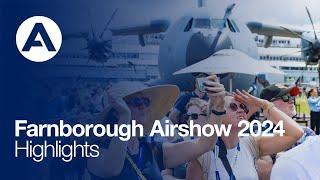 Farnborough Airshow 2024 - Highlights
