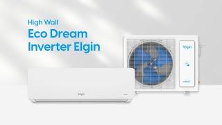 Ar Condicionado Eco Dream Elgin - Split High Wall Inverter R32 WiFi com Acabamento Fosco