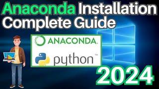 How To Install Anaconda on Windows 10/11 [ 2024 Update ] Complete Guide