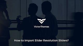 How to import slider revolution sliders in kroth theme?