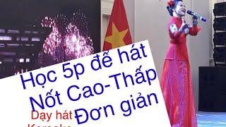 mẹo học hát 5 phút, hát bài nào cũng thấy dễ ợt ( Thanh nhạc - 2020 )