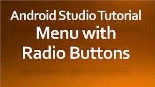 Android Studio Tutorial - 29 - Menu with Radio Button