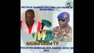 BAITULIE VS GENERAL SUL BADJIE  26TH JUNE  2024