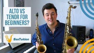 Alto or Tenor? Deciding the best beginner saxophone!