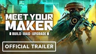 Meet Your Maker - Official Reveal Trailer