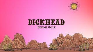 Devon Cole - D**khead (Lyrics)