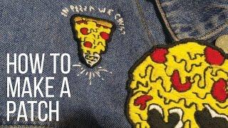 How To Hand Make a Patch