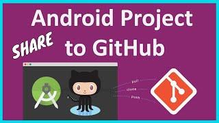 How to share project on GitHub with android studio | How to Push Android Studio Project to GitHub