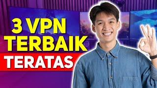 VPN Terbaik 2025  Setelah menguji 200+ VPN, inilah 3 pilihan TOP saya