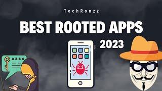 Best Rooted Apps for Android (2023)