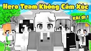 Kairon Phát Khóc Khi HERO TEAM MẤT HẾT CẢM XÚC TRONG MINECRAFT