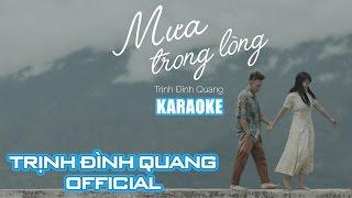 [Karaoke HD] Mưa Trong Lòng - Trịnh Đình Quang | Nhạc trẻ hay nhất