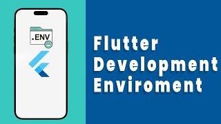 Setting up the development environment the correct way in Flutter