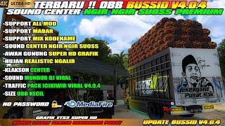 UPDATE BUSSID V4.0.4!! OBB BUSSID V4.0.4 SOUND CENTER NGIR NGIR | TRAFFIC PACK ICIKIWIR |GRAFIK ETS2