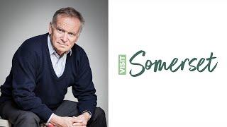 Visit Somerset Video - Awesome Ambassadors - Jeffrey Archer