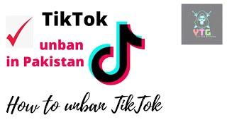 Tiktok unban in pakistan but not working  how to use without vpn