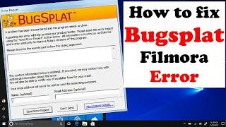 How to fix Bugsplat Filmora Error | How To Fix Bugsplat in Filmora | Filmora Runtime Error