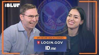 VA’s secure sign-in changes and a chat with Blake Hall – Army Veteran and ID.me CEO | #TheBLUF