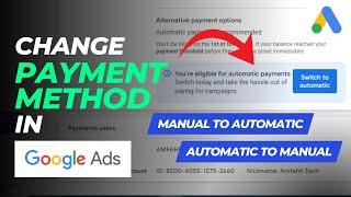 How to Change Payment Method in Google Ads (2024) | MANUAL TO AUTOMATIC | AUTOMATIC TO MANUAL