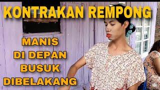 KONTRAKAN REMPONG EPISODE 3 || DI DEPAN MANIS DI BELAKANG MENJELEK-JELEKIN || SOSIALITA KAMPUNG